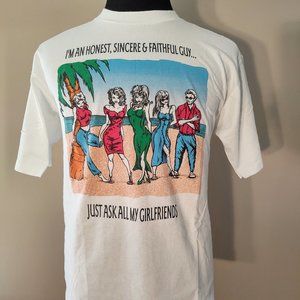 VNTG.1990's I'M AN HONEST, SINCERE & FAITHFUL GUY - JUST ASK ALL MY GF's - L